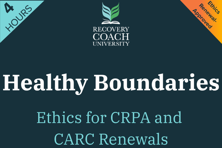 4 Hr. Healthy Boundaries for Peer Recovery Professionals 