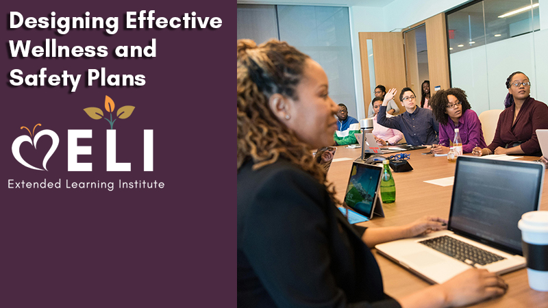 Designing Effective Wellness & Safety Plans (Independent Study)