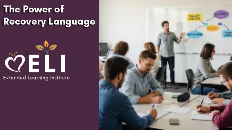 The Power of Recovery Language (Independent Study)